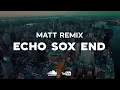 Download Lagu Echo Sax End (Matt Remix) / Echo Sox End Deep House Remix