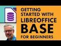 Getting Started with LibreOffice Base for Beginners