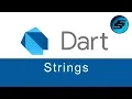 Strings - Dart Programming