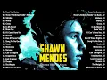 Shawn.Mendes Greatest Hits Full Album - Best Songs Of Shawn.Mendes Playlist 2022