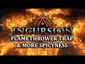 PATH of EXILE INCURSION Flamethrower Trap Explosive Trap Fire Trap More