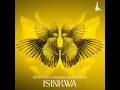 Isinkwa - Nitefreak, Choujaa & Maline Aura