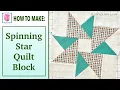 How to Make a Spinning Star Quilt Block - A Tulip Square Pattern Project 616 sew along with Paulette