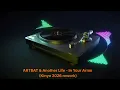 ARTBAT & Another Life - In Your Arms (Kinyo 2026 rework)
