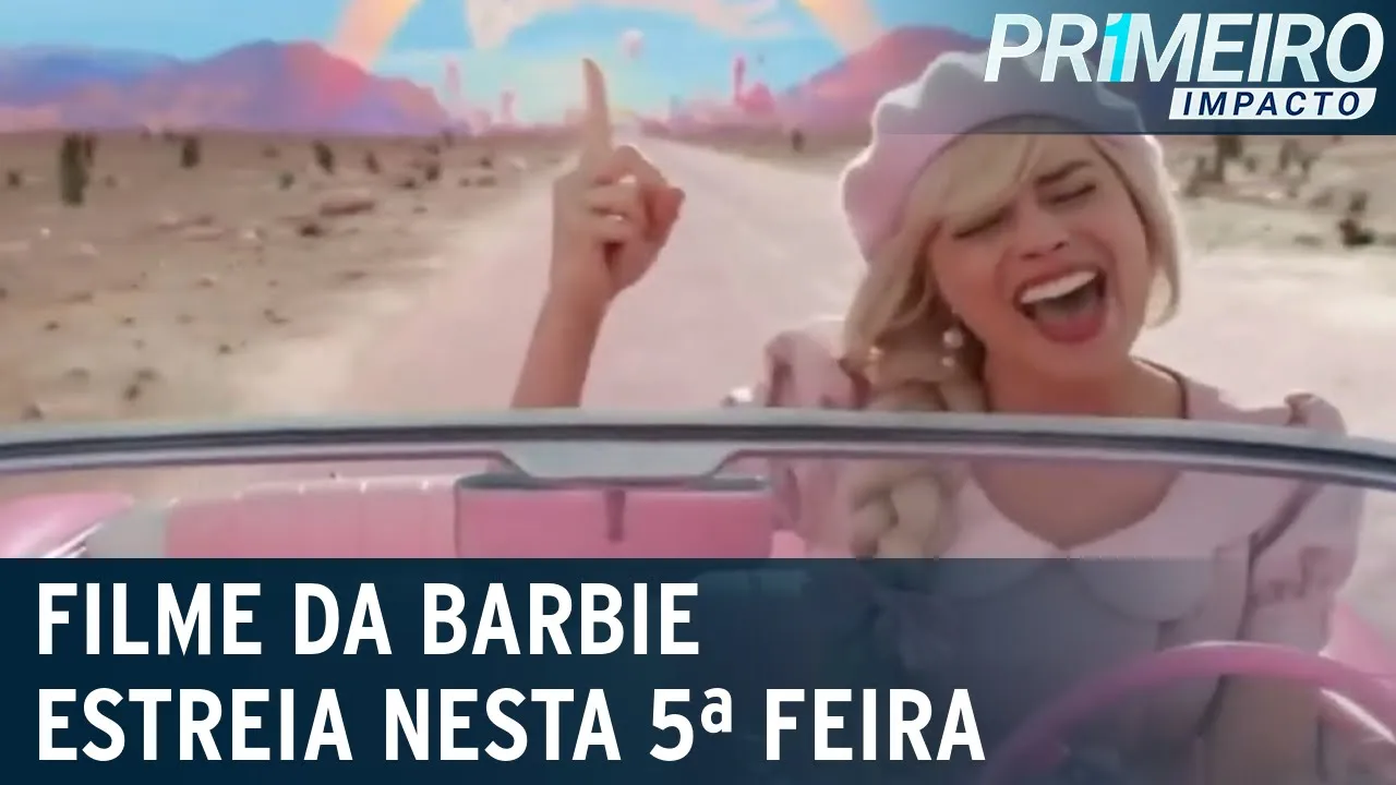 Filme da Barbie estreia nesta 5ª feira e promete recorde de bilheteria | Primeiro Impacto (20/07/23)