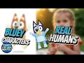 Bluey Characters as Real Humans - You Won t Believe What They Look Like