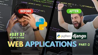 Building Web Applications with Django - Part 2 100 Days of Python Day 37