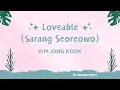 Download Lagu Loveable (Sarang Seorowo) (Easy Lyric) - Kim Jong Kook