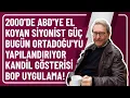 Download Lagu 2000'DE ABD'YE EL KOYAN SİYONİST GÜÇ BUGÜN ORTADOĞU'YU YAPILANDIRIYOR KANDİL GÖSTERİSİ BOP UYGULAMA!