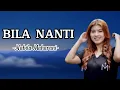 Download Lagu Bila Nanti - Nabilla Maharani | Lirik Lagu