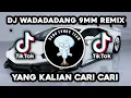 Download Lagu DJ WADADADANG - 9MM REMIX TERBARU FULL BASS VIRAL TIKTOK 2023