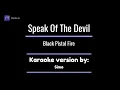 Speak of the Devil - Black Pistol Fire (Karaoke version)