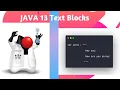 Java 13 Text Blocks Java 13 new Features