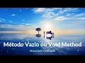 Meditacao para Realidade Desejada com Metodo Vazio ou Void Method
