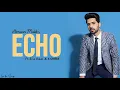 Echo (lyrics) - Armaan Malik, Eric Nam & KSHMR | Latest English Songs 2021 | Live for Songs