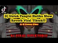 Download Lagu Dj Untuk Pengisi Hatiku Slow Reverb Viral Tiktok Terbaru 2022|Dj Melody El Perdon|By Dj Komang Rimex