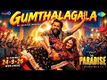 Gumthalagala | The Paradise | Nani | Keerthy Suresh | Anirudh Ravichander | Srikanth Odela
