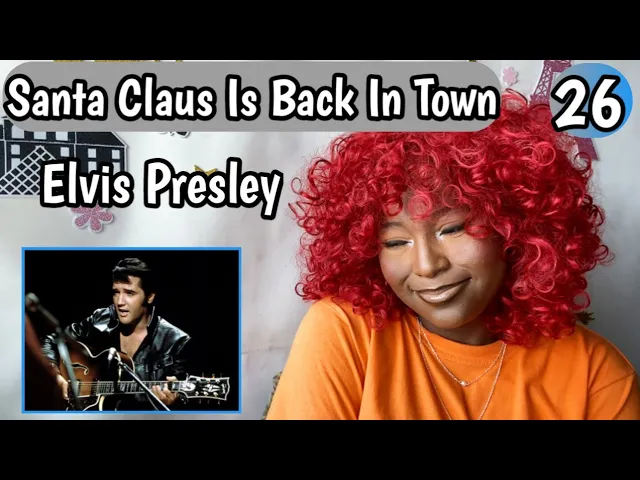 Elvis Presley - Santa Claus Is Back In Town Reaction