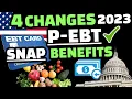 P EBT 2023 4 SNAP BENEFIT CHANGES YOU SHOULD EXPECT SNAP BENEFITS FOR JANUARY 2023