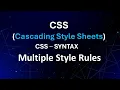 CSS Syntax - Multiple Style Rules
