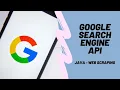 Java - Google Search Engine API Web Scraping using Java Automation Eclipse