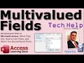 Microsoft Access Multivalued Fields What They Are How to Use Them and When You Should Avoid Them