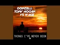 Download Lagu Things I've Never Been (Donzelli \u0026 Tony Hogan Extended Mix)