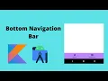 Bottom Navigation View using Fragments Android Studio Kotlin