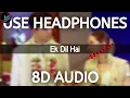 Download Lagu Ek Dil Hai [8D AUDIO] | Ek Rishtaa | Alka Yagnik, Kumar Sanu | 8D Muzik Boost