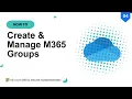 How to Create Manage Groups in Microsoft 365 Admin Guide