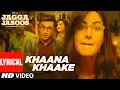 Download Lagu Khaana Khaake Song (Video)With Lyrics l Jagga Jasoos l Ranbir Kapoor | Katrina Kaif | Pritam