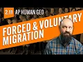 FORCED VOLUNTARY Migrations Explained AP Human Geography Review Unit 2 Topic 11