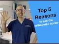 5 reasons to see the orthopedic doctor