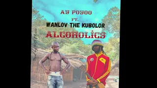 ay poyoo ft wanlov the kubolor alcoholics audio slide 