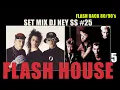 Download Lagu FLASH HOUSE 5 - FLASH BACK ANOS 80/90's - SET MIX DJ NEY SS #25