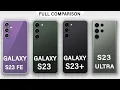 Samsung Galaxy S23 FE vs S23 vs S23 Plus vs S23 Ultra Full Review