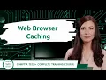 CompTIA Tech FC0-U71 Web Browser Caching Exam Objective 3 4 Course Training