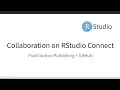 Collaboration with RStudio Connect - Push Button Publishing Github