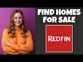 How To Find Homes For Sale On Redfin Redfin Tutorial