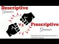 Descriptive vs Prescriptive Grammar Syntax Theory Difference Between Descriptive and Prescri
