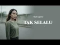 Tak Selalu – Souljah | Cover Version by MusicaiPlay (Lirik Video)