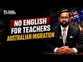 No English for Overseas Teachers Assessment - Pathway to Australian Immigration