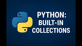 Python Built-in Collections