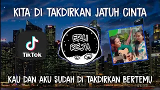 Download DJ Kau dan aku sudah ditakdirkan bertemu | Kita ditakdirkan jatuh cinta - Spring Viral Tiktok MP3