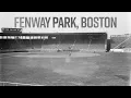 The History of Fenway Park
