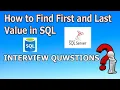 How to Get First and Last Value from Table in SQL SQL INTERVIEW QUESTIONS
