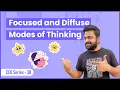 Focused and diffuse modes of thinking