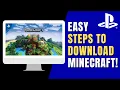 How to Download Minecraft on PS4