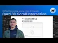 Webflow While-Scrolling Animation Masterclass Card 3D Scroll Interaction Tutorial