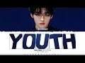 Download Lagu Lee Know (Stray Kids) 'Youth' Lyrics (스트레이 키즈 Youth 가사) [Color Coded Han_Rom_Eng]